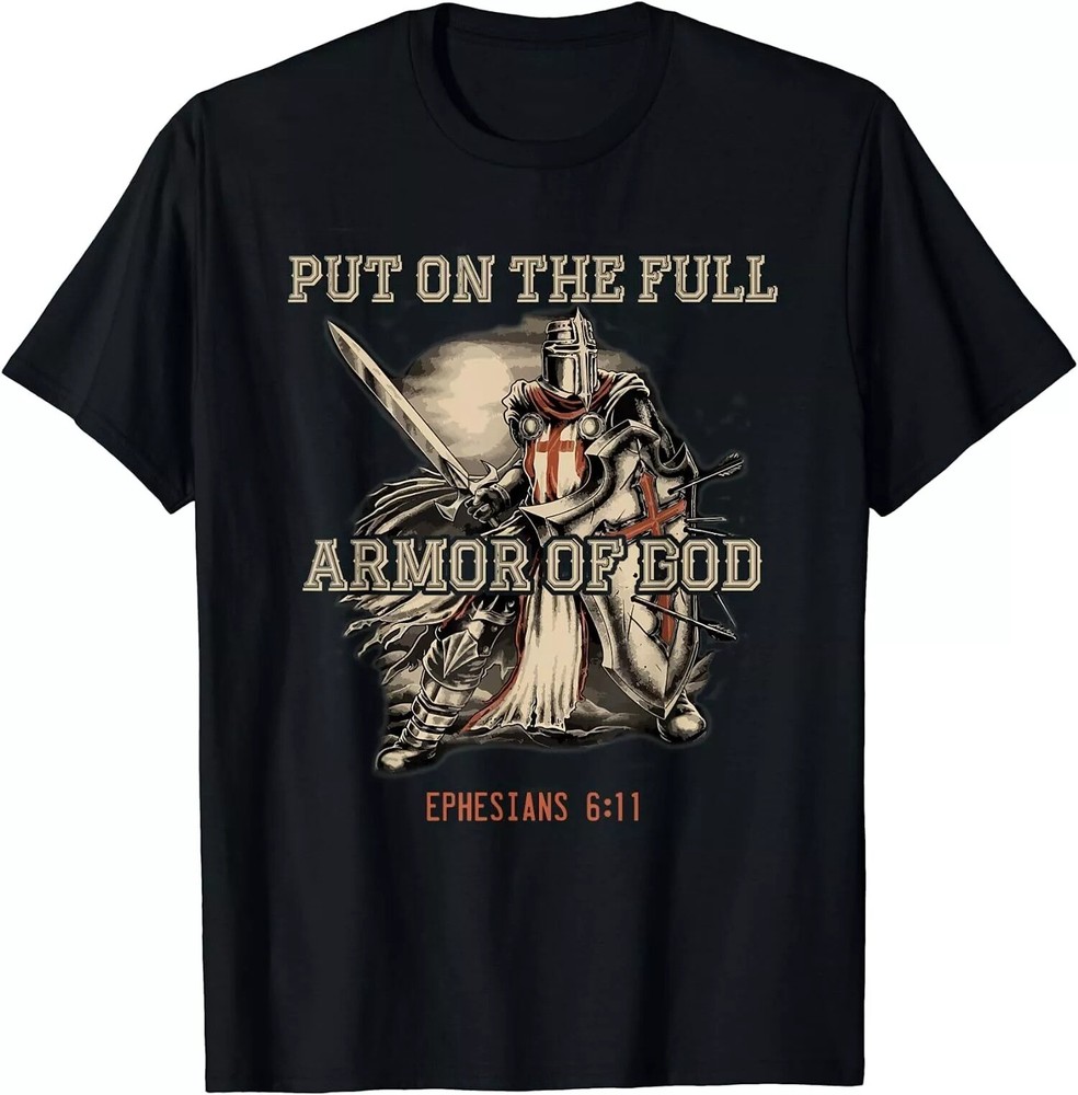 2025/NEW LIMITED Put On The Full Armor Of God Christian Religious Quote T-Shirt