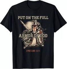 2025/NEW LIMITED Put On The Full Armor Of God Christian Religious Quote T-Shirt