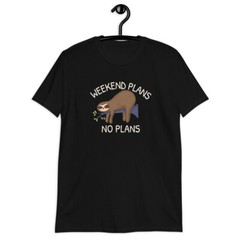 Weekend Plans No Plans Sloth Tee Short-Sleeve Unisex T-Shirt