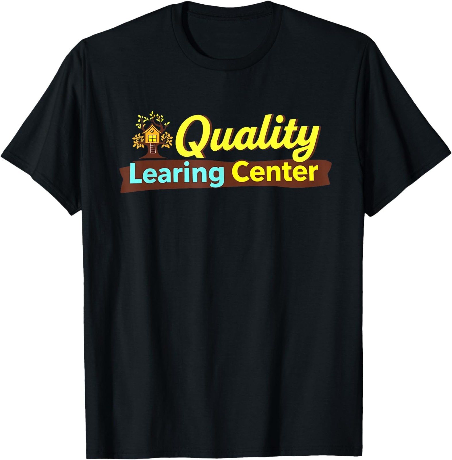 Quality Learning Center School Quote T-Shirt .Unisex Tee gallery
