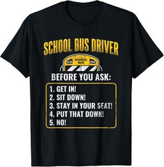Rules Work School BusDriver Tee Shirts Gift Unisex T-Shirt