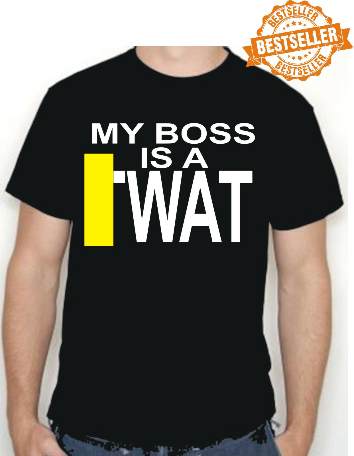 MY BOSS Is A T*** T-shirt / Tee / Rude / Office Party / Work / Birthday / S-XXL