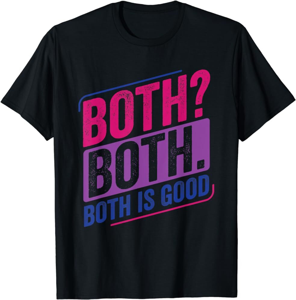 Both? Both? Bi Pride Bisexual Bisexuality Flag T-Shirt