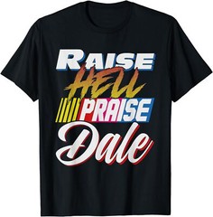 Funny Family Gift Raise Hell Praise Dale Vintage Unisex T-Shirt