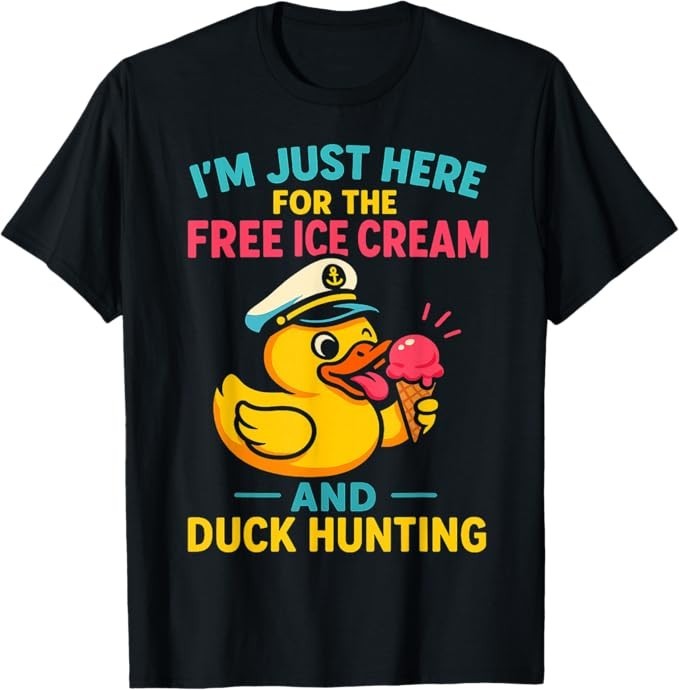 Just Here for The Free Ice Cream & Duck Hunting Funny Cruise T-Shirt gallery