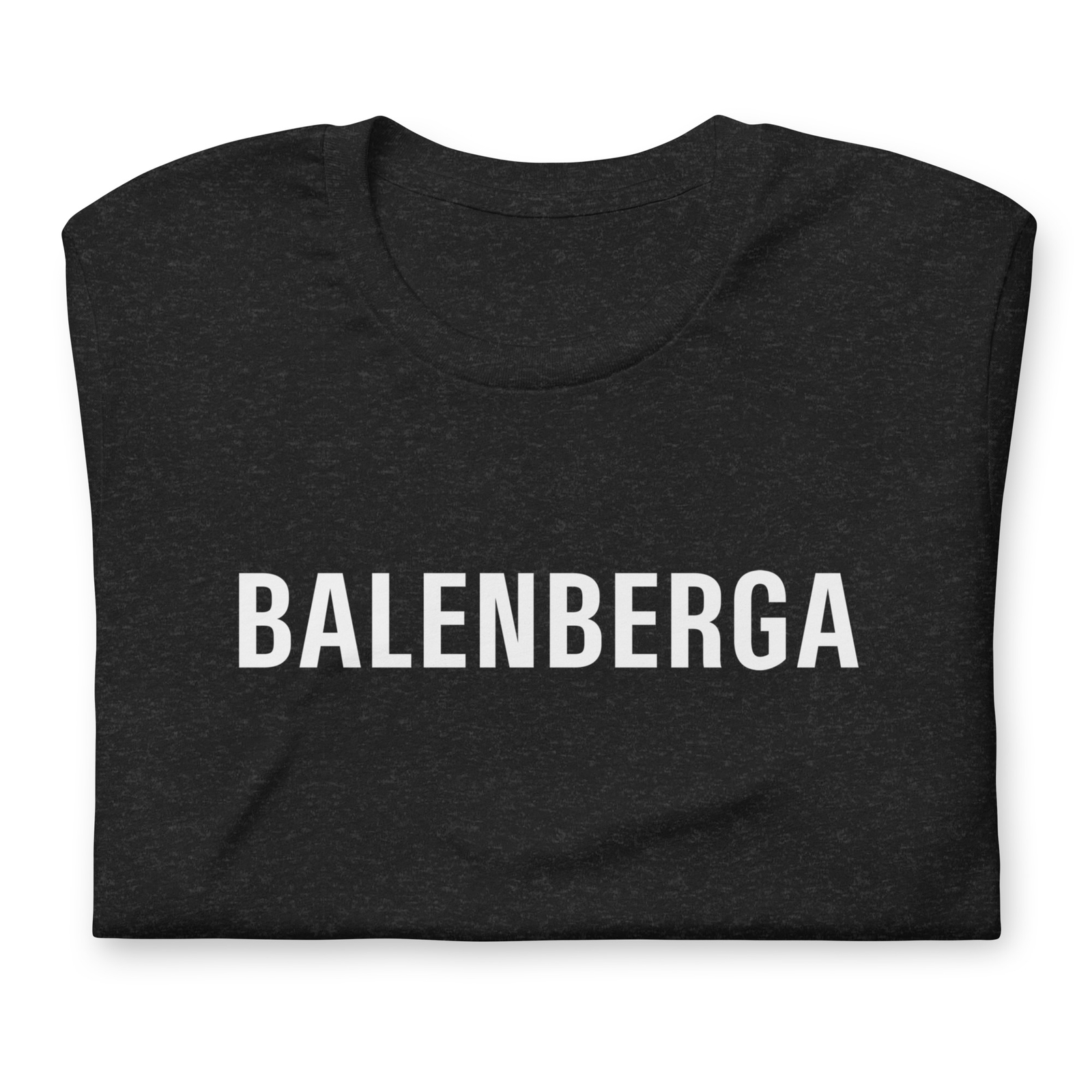 BALENBERGA T-shirt / ironic streetwear attitude funny unisex latino alv gallery