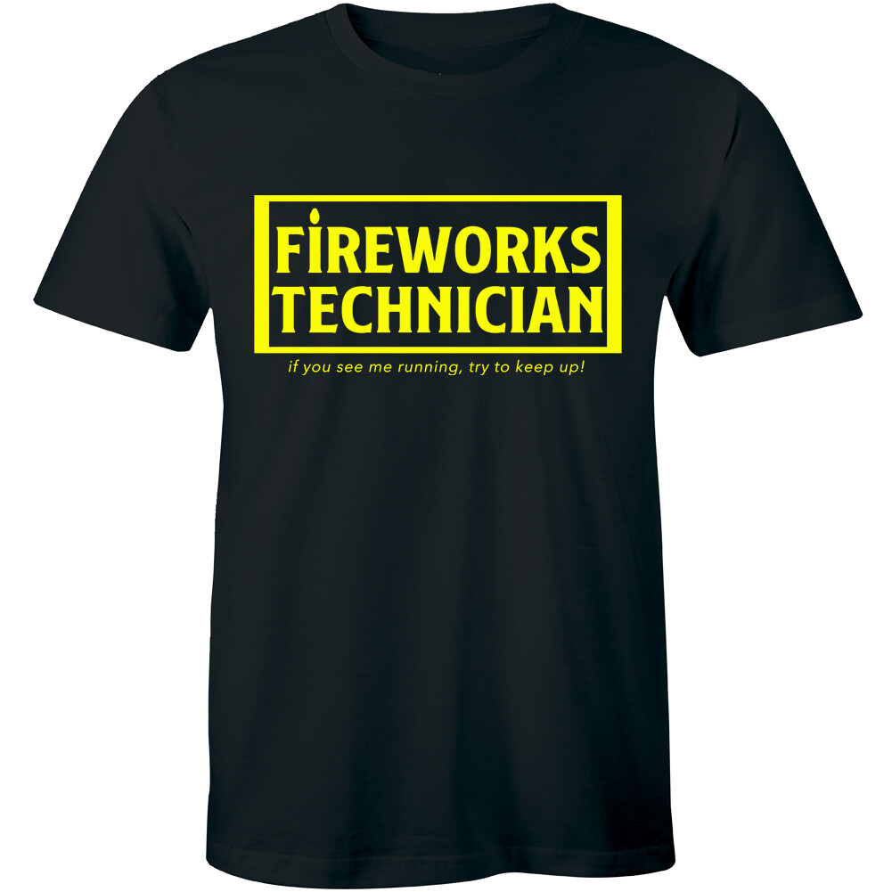 Fireworks Technicians If You See Me Running Try To Keep Up Funny Slogan Tee Men