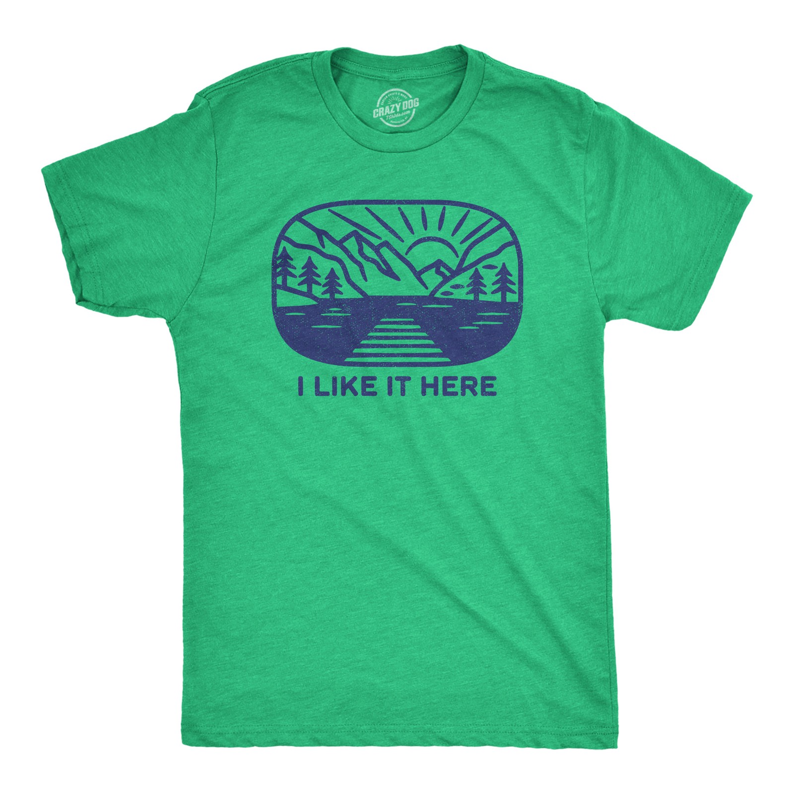 Mens I Like It Here T Shirt Funny Camping Nature Outdoors Lovers Tee For Guys gallery