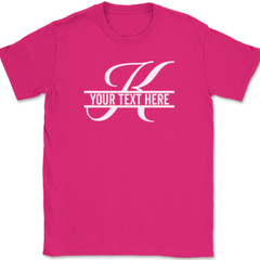 Letter K Monogram Your Text Here Custom T-Shirt Personalize Family Tee