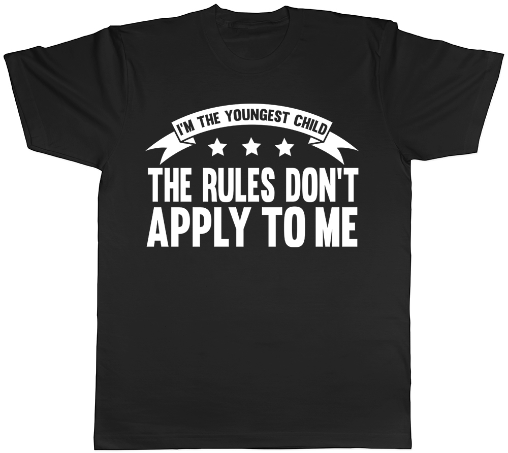 I’m the Youngest Child, The Rules dont Apply to Me Funny Mens Short Sleeve Tees