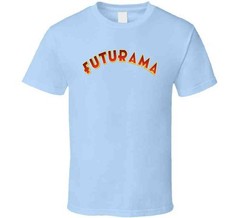 Futurama Tv Show Tee Animated Television Series Fan Cool T Shirt