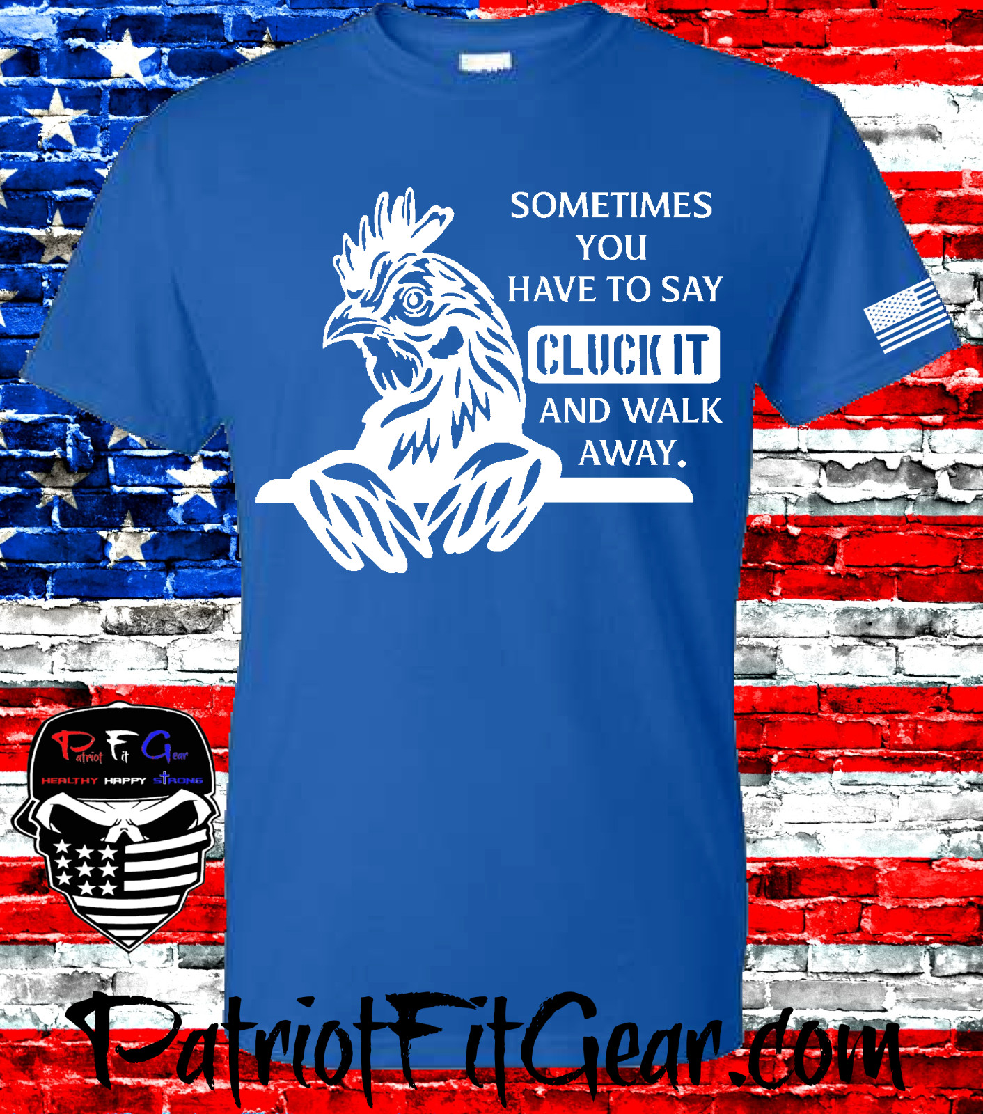 t-shirt, Chickens, Sometimes You Have To Say CLUCK IT, Poultry Farm, Hen, Hoodie gallery