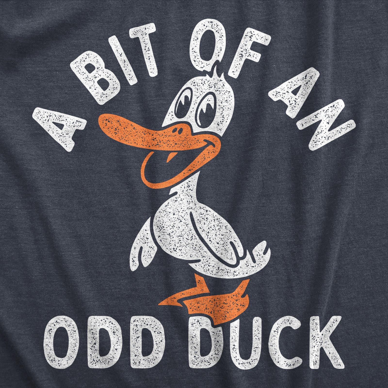 Mens A Bit Of An Odd Duck T Shirt Funny Weird Different Joke Tee For Guys gallery
