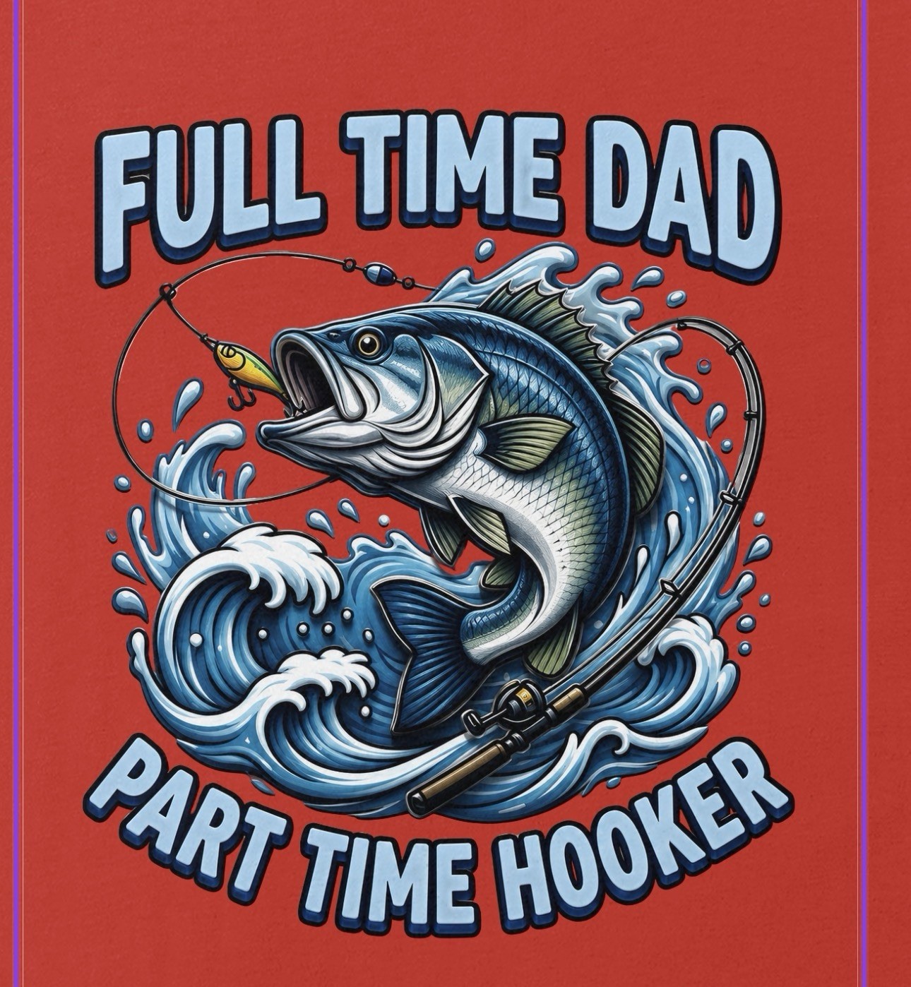 Full Time Dad Part Time Hooker Funny Father's Day Unisex T-Shirt gallery