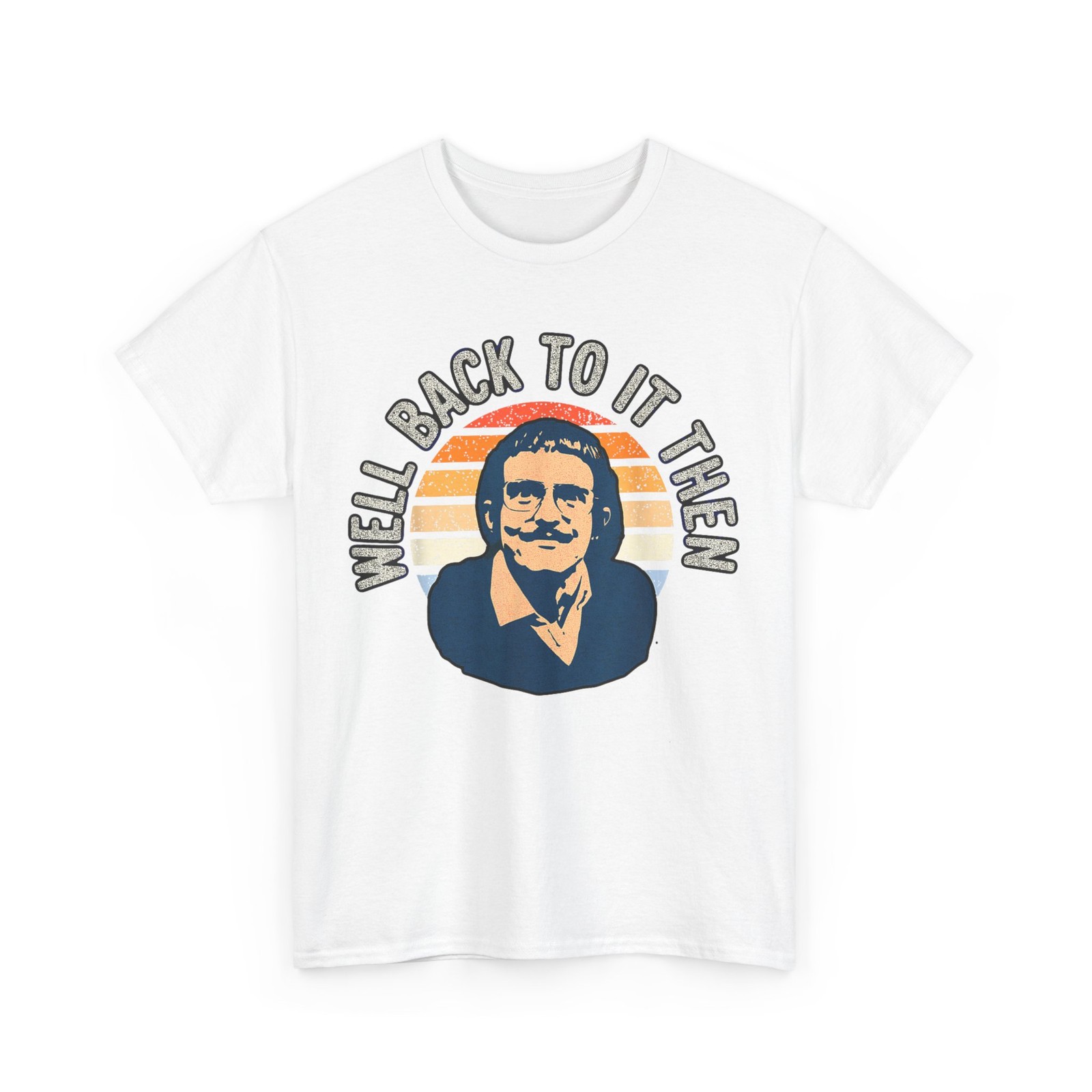 Well back to it then, Chit funny, motivational design T-Shirt gallery