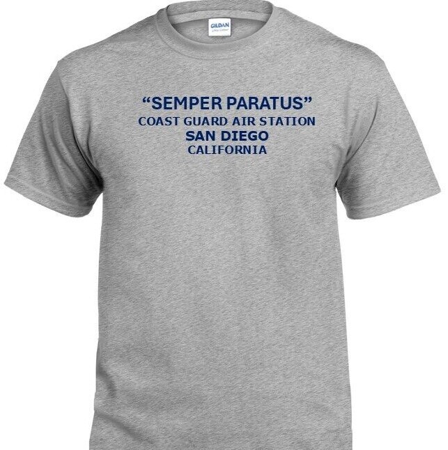SEMPER PARATUS*COAST GUARD AIR STATION SAN DIEGO *CA* INDIVIDUAL PT SHIRT