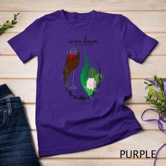 Wine Down With a Garden View – Funny Garden Premium T-Shirt Unisex T-shirt