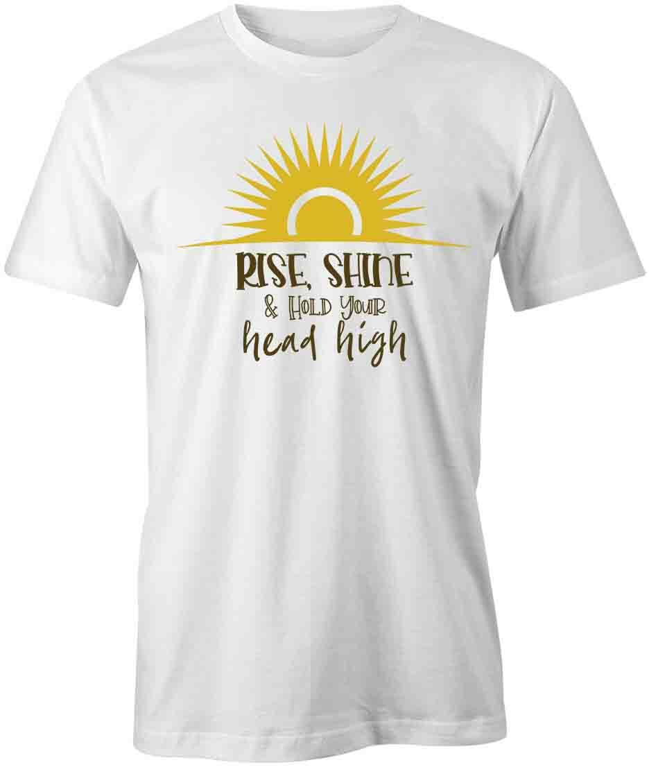 RISE SHINE & HOLD YOUR HEAD HIGH TShirt Tee Short-Sleeved Cotton S1WSA540
