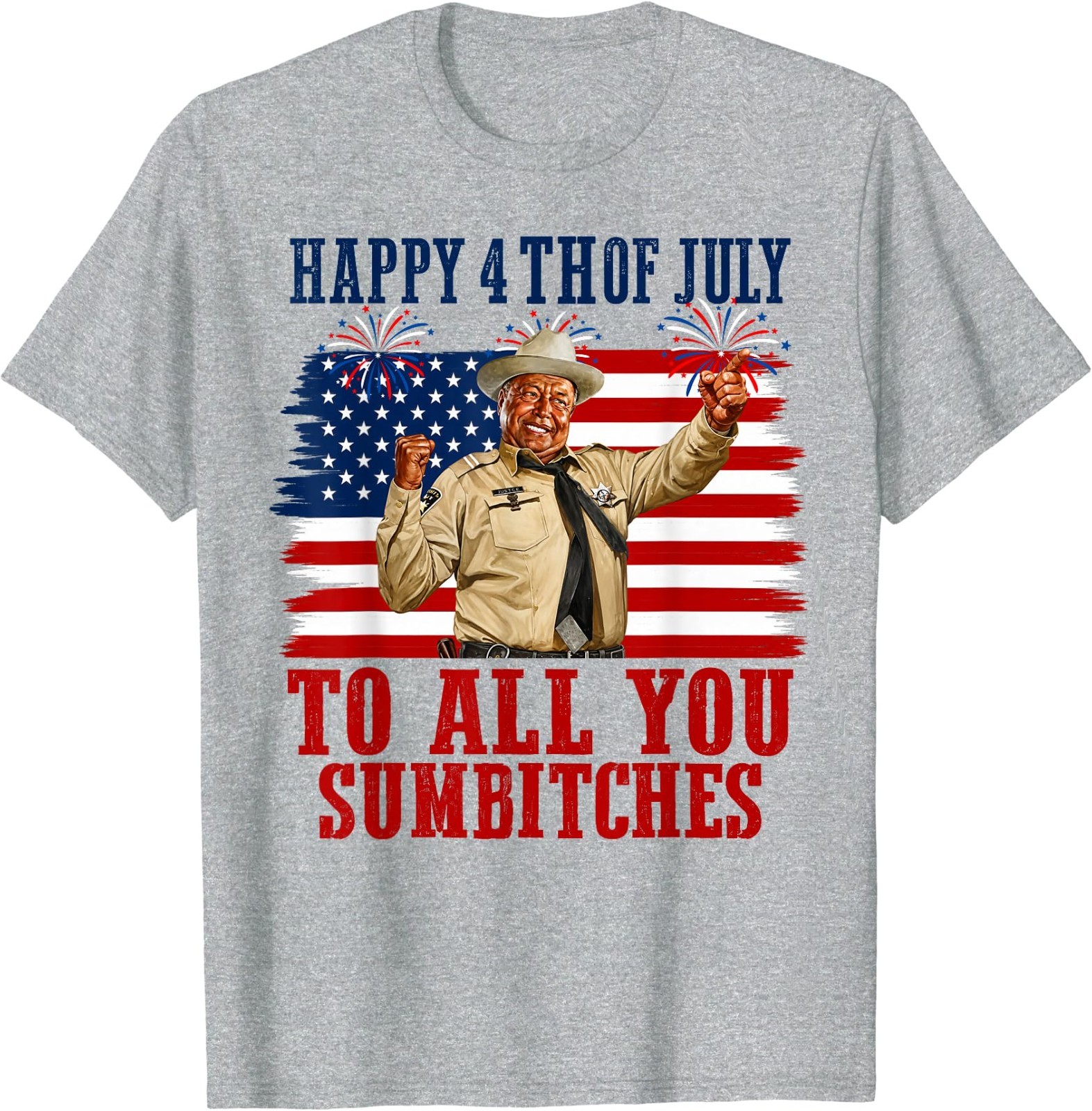 Happy 4th of July to All You Sumbitches T-Shirt gallery
