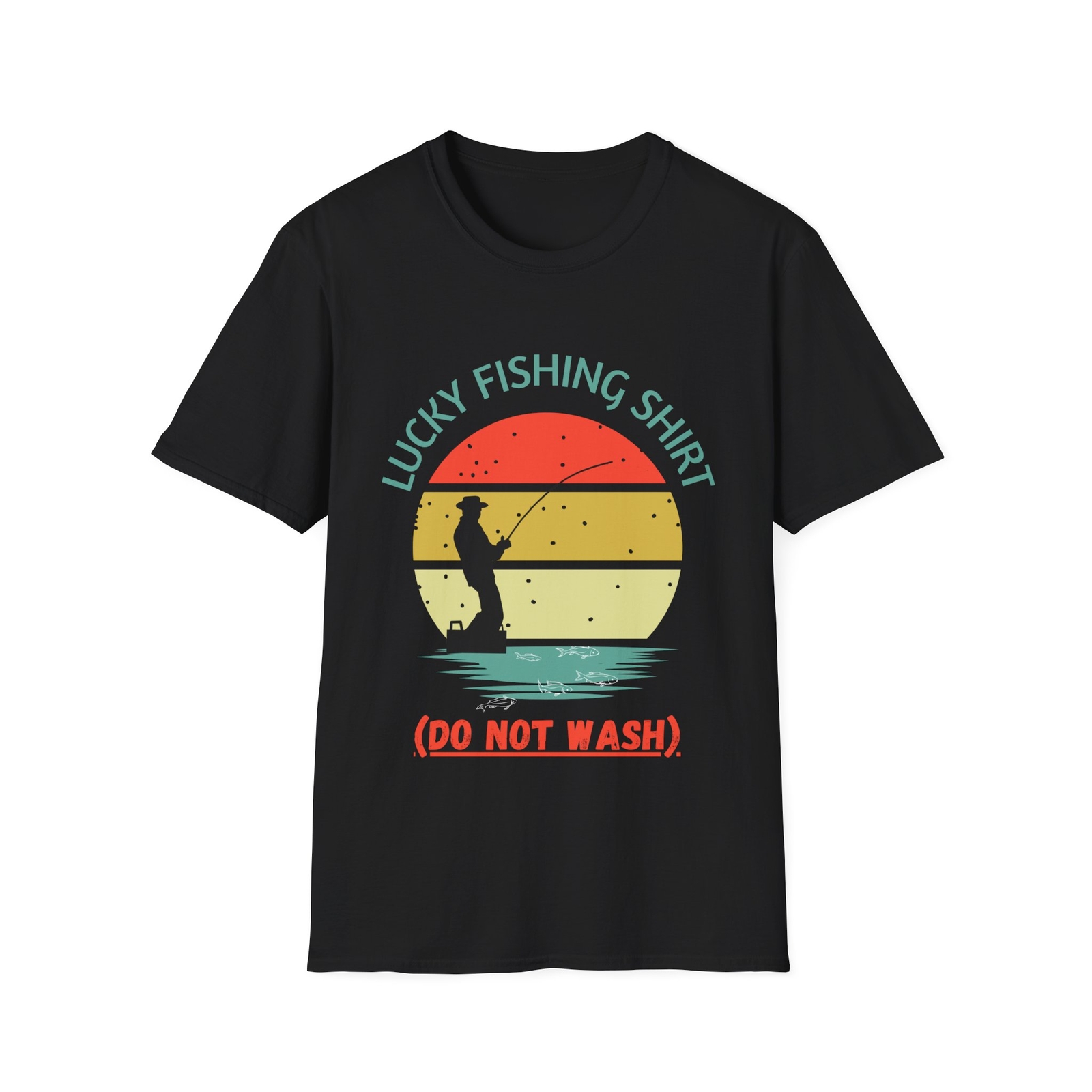 Lucky Fishing Shirt -Do Not Wash -fishermen, fishing lover, sportsman, lake, sea