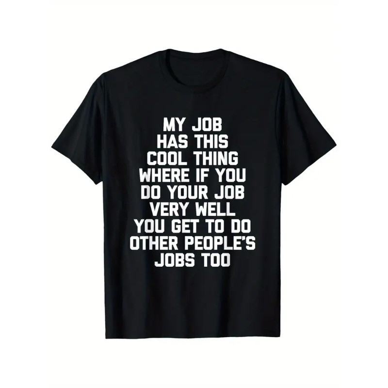 My Job Has This Cool Thing… Funny Saying Office Job Work T-Shirt