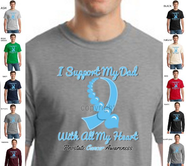 Prostate Cancer Support Dad With All My Heart 100%Cotton T-Shirt W/Free Shipping