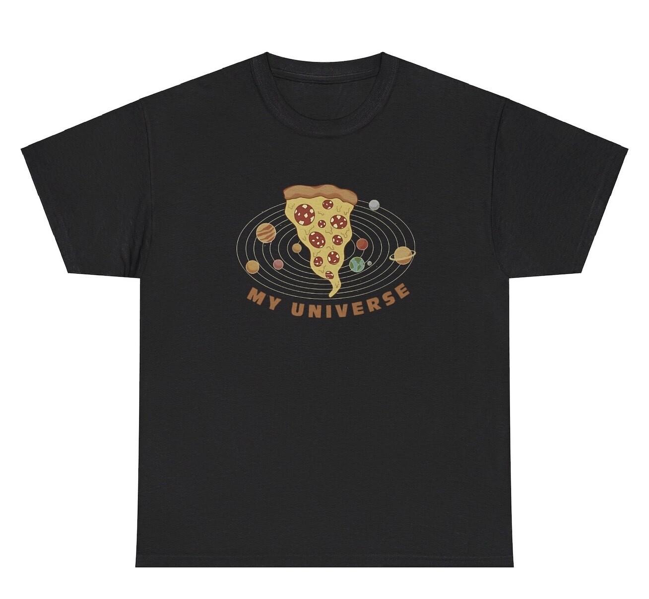 Pizza My Universe TShirt Funny Food Lover Foodie Sarcastic Silly Gen Z Humor Tee