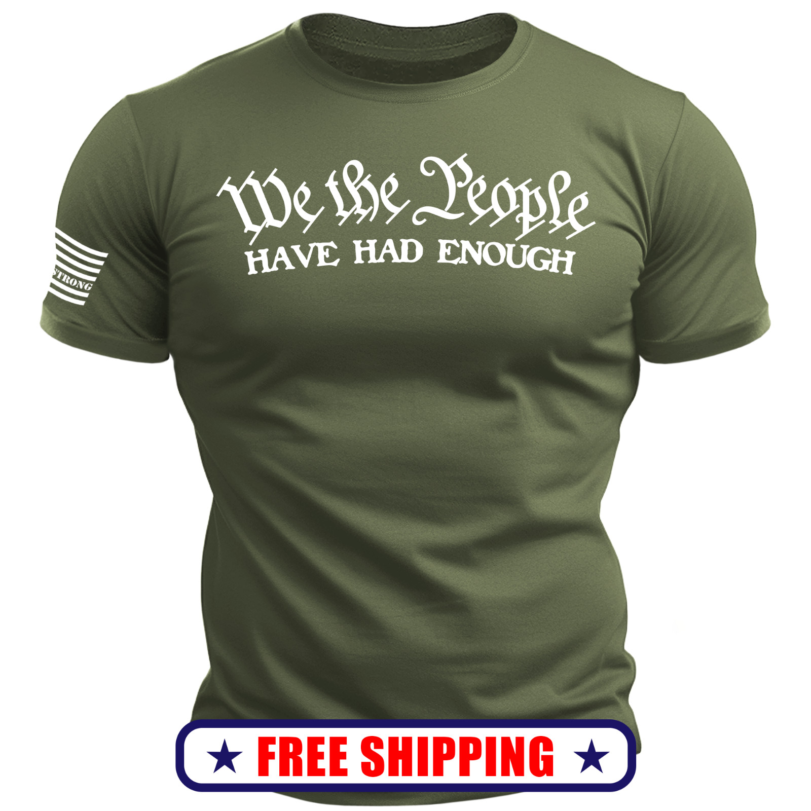We the People Have Had Enough TShirt w-Sleeve Flag america patriot maga usa S-2X gallery