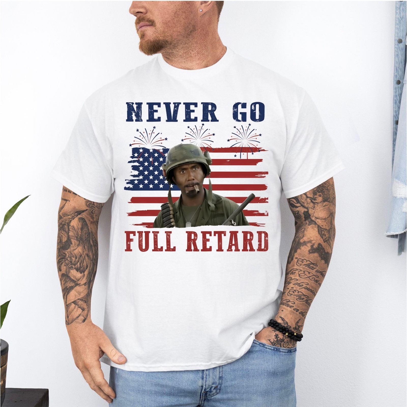 Never Go Full !Retar@ 4th of July Shirt, Vintage Tropic Thunder Unisex T-Shirt