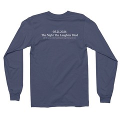 2026 The Last Show with Colbert Laughter Died Two-Side Long Sleeve T-Shirt