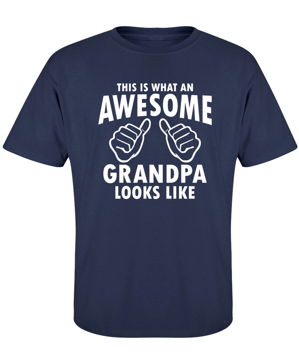 THIS is WHAT an AWESOME GRANDPA LOOKS LIKE gpa gift present T-Shirt gallery