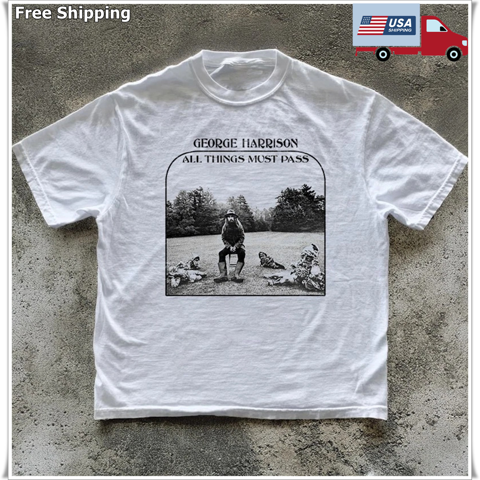 HOT! George Harrison – All Things Must Unisex White T-shirt Size S-5XL