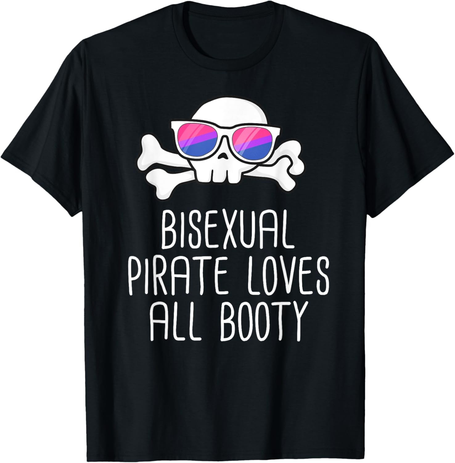 Bisexual Pirate Loves All Booty LGBT T-Shirt Gay Rights