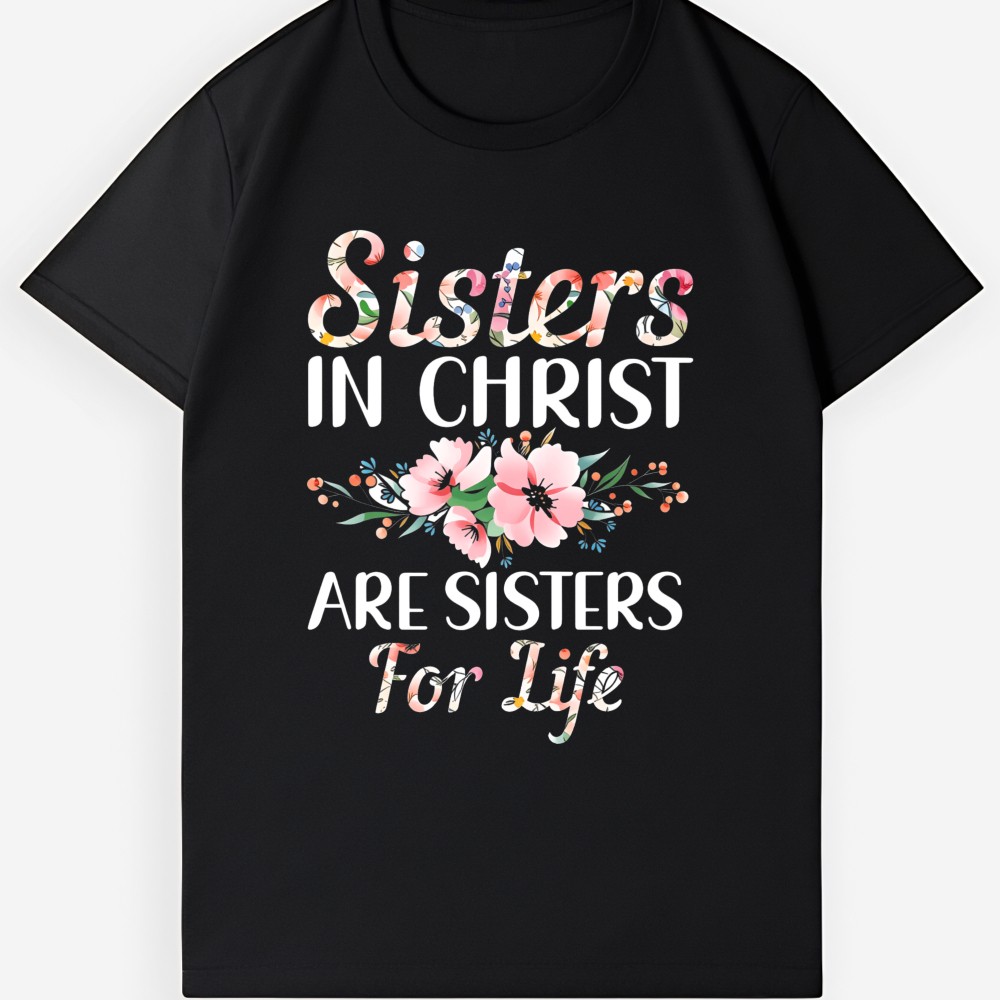 Sisters In Christ Floral T-Shirt Religious Casual Tee for Women gallery