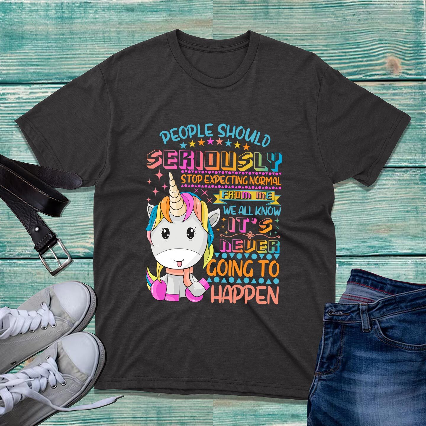 People Should Seriously Stop Expecting Unicorn T-Shirt Funny Sarcastic Joke Top gallery