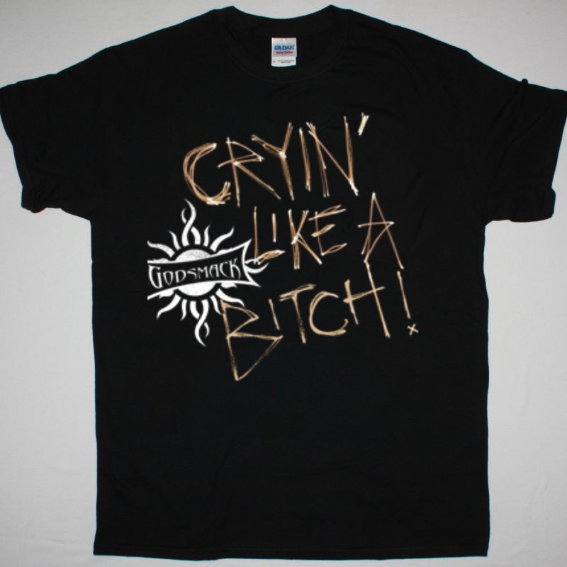 Godsmack Band Cryin' Like a Btch Unisex Shirt All Size 1AC44