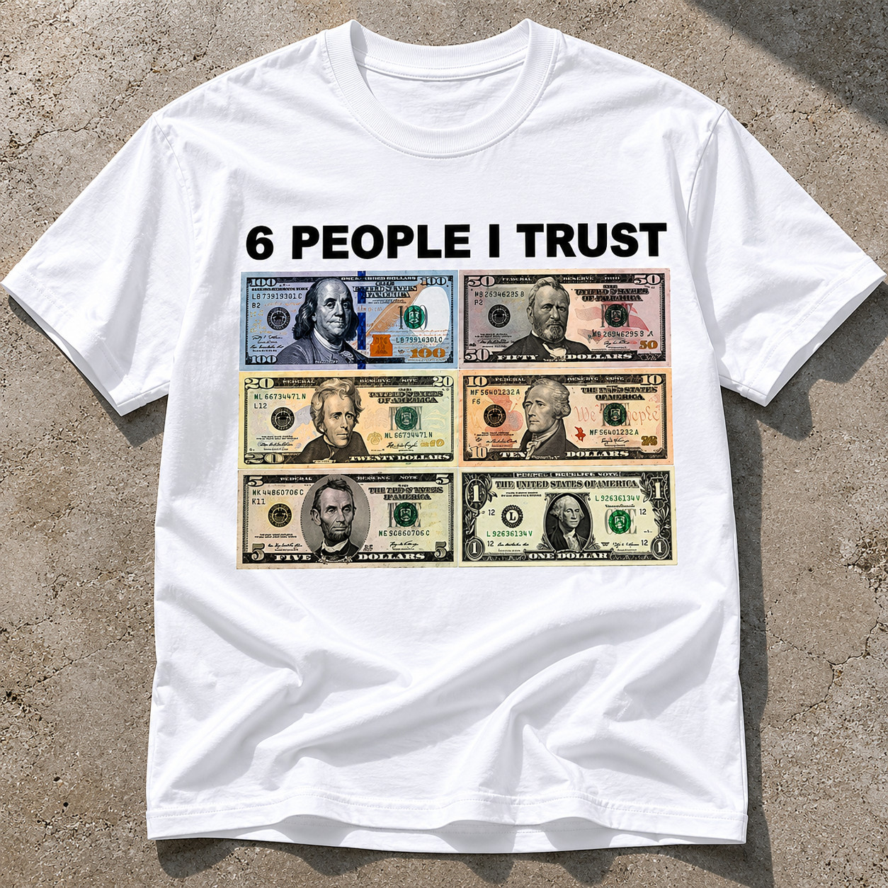 6 People I Trust Funny Money Graphic T-Shirt Dollar Bill Humor Meme Tee gallery