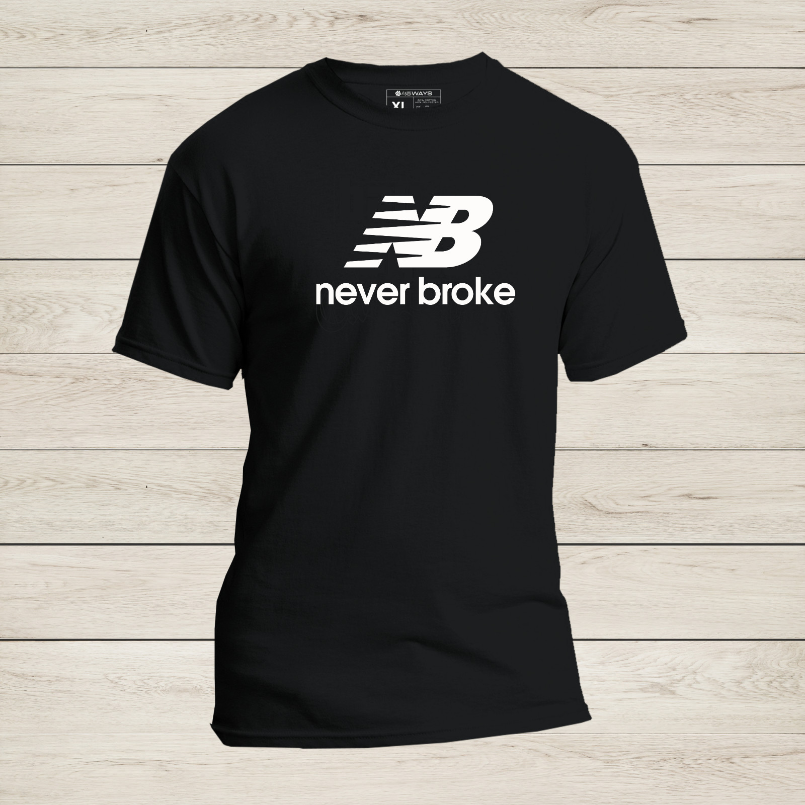 "Never Broke" Parody Funny T-Shirt - Soft modern fit New Streetwear Balance Tee gallery