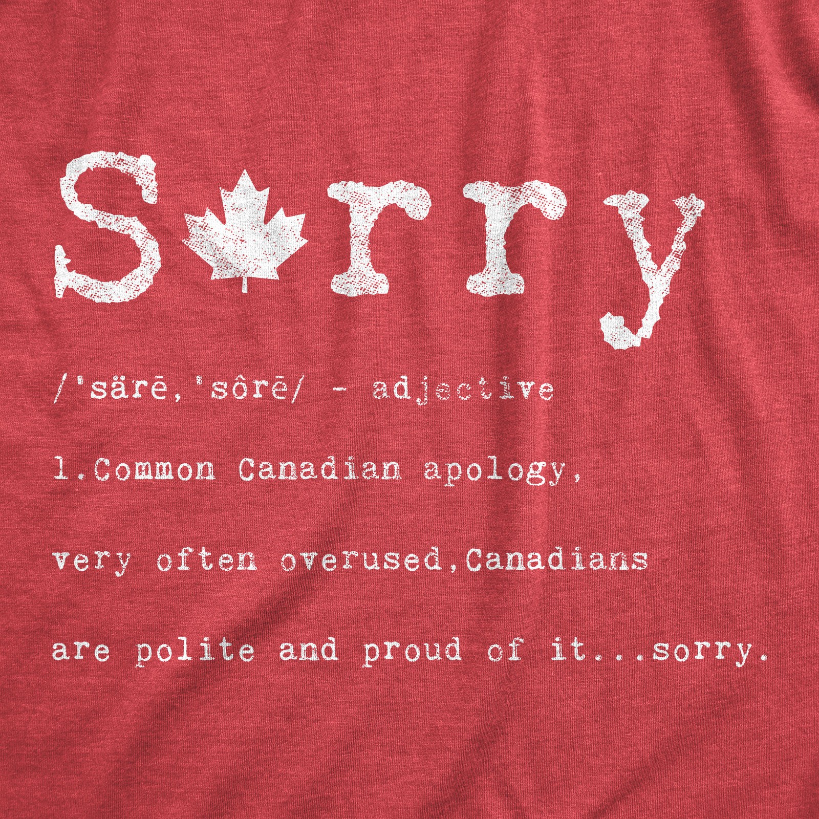 Mens Sorry Definition T Shirt Funny Canada Apology Tee gallery