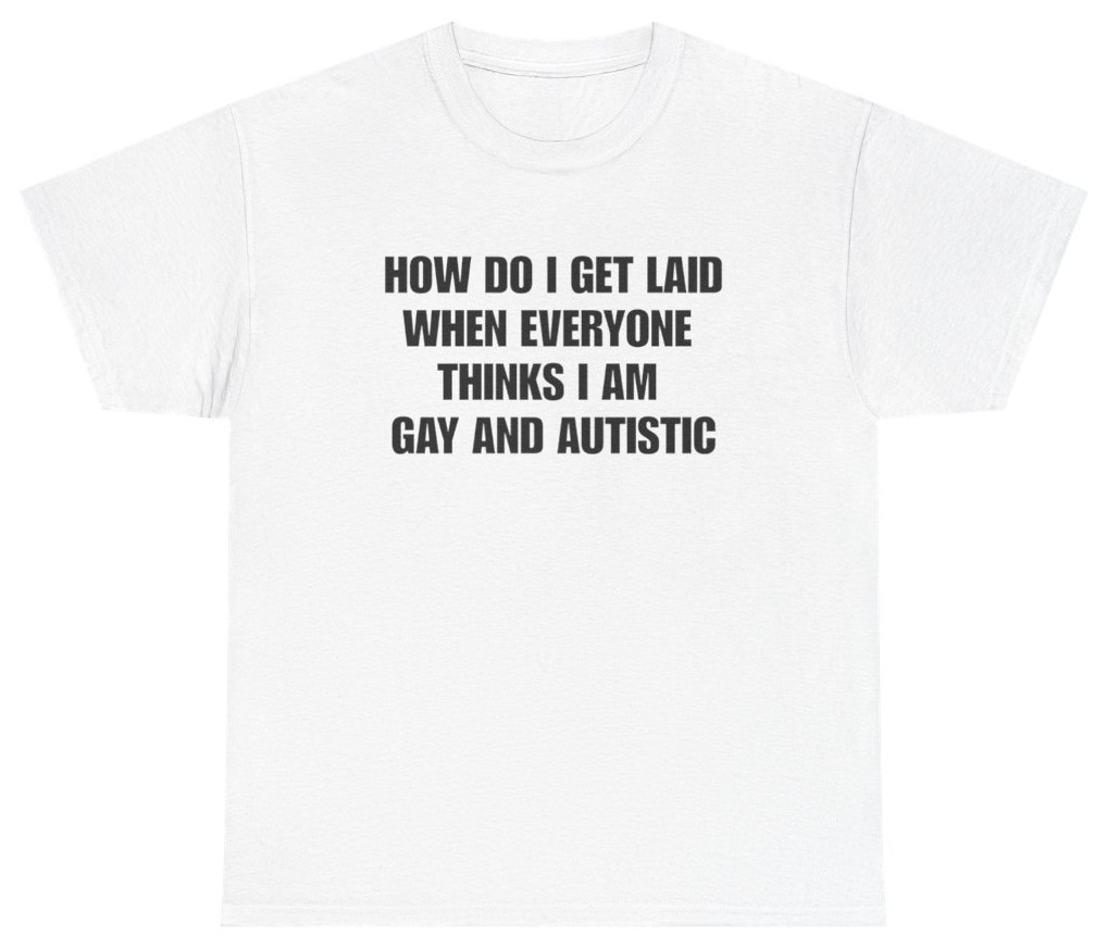 How Do I Get Laid Funny Meme Shirt | Unethical Threads gallery