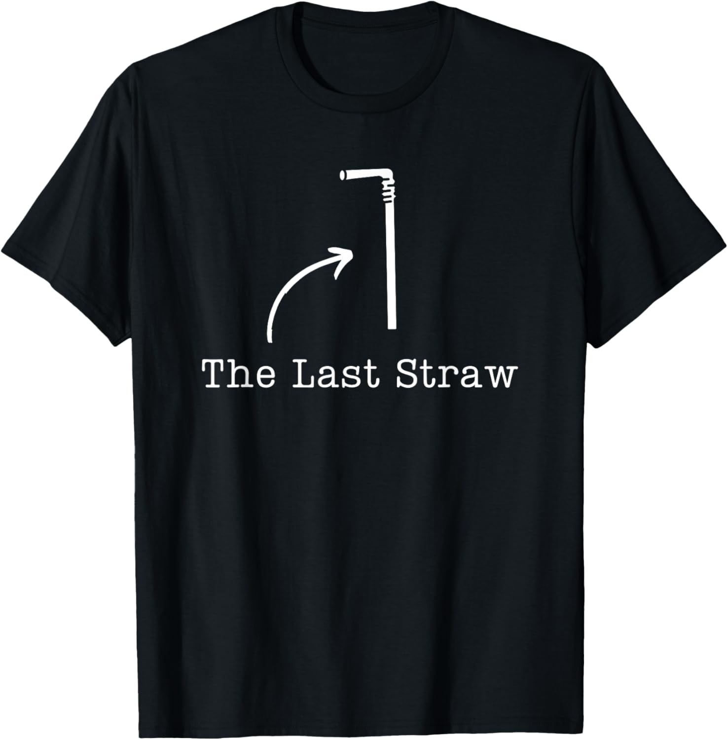 Mens Dad Jokes Funny Daddy Pun Gift Last Straw Father’s Day Humor T-Shirt