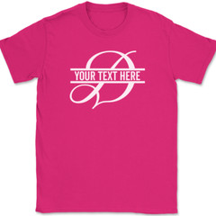 Letter D Monogram Your Text Here Custom T-Shirt Personalize Family Tee