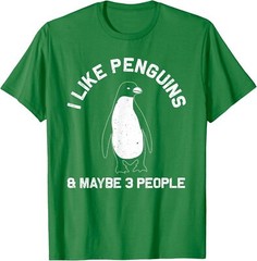 I Like Penguin Adults Comedy Seabird Lovers Animal Unisex T-Shirt