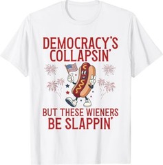 Democracy’s Collapsing Funny Hot Dog 4th July 250 Years T-Shirt