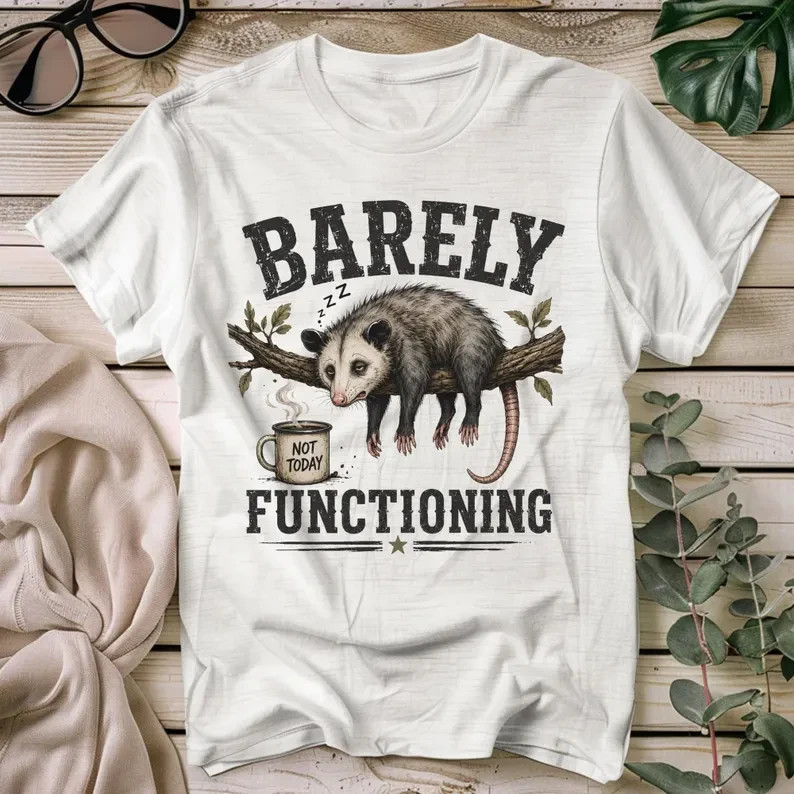 Barely Functioning Possum T-Shirt | Funny Sleepy Opossum Coffee Tee