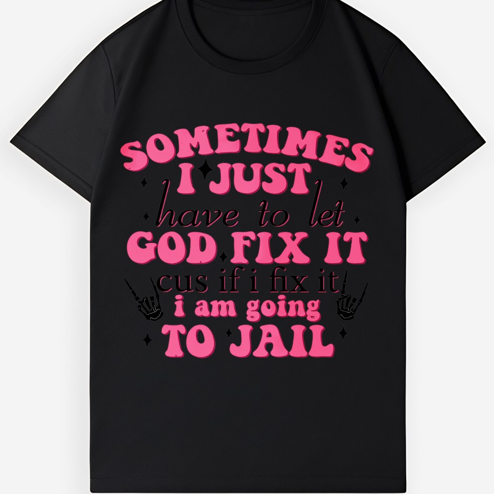 Funny Christian “God Fix It” Cotton Tee-Sarcastic Faith Unisex Graphic T-Shirt