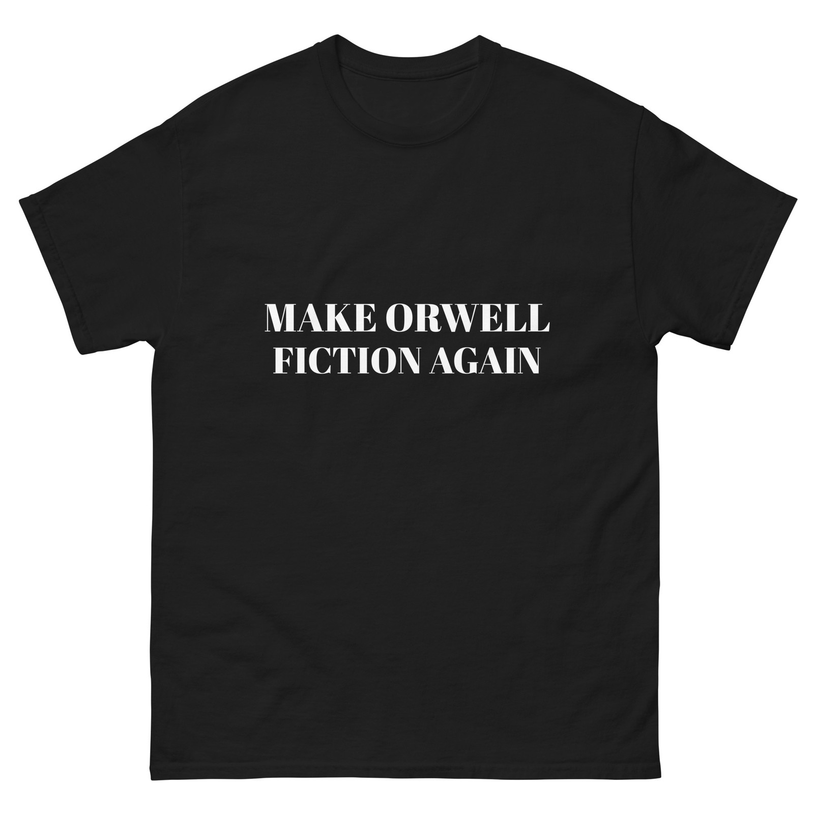 Make Orwell Fiction Again Men’s T-Shirt – 100% Cotton Classic Fit Tee gallery