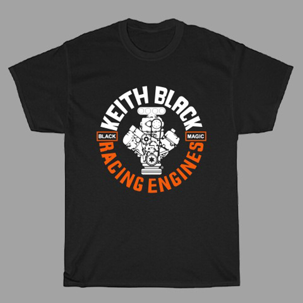 Keith Black Racing Engines Men’s Black T-Shirt Size S-5XL