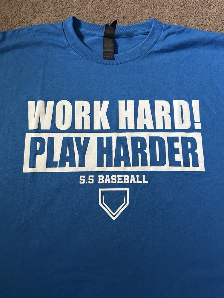 “Work Hard Play Harder” Blue T-Shirt (Size XL) Baseball, Softball, NCAA