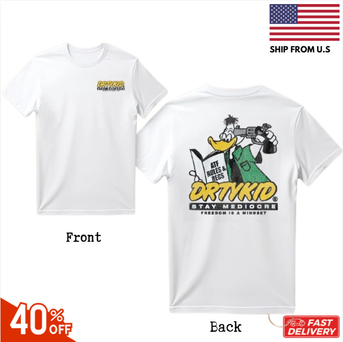 Dirty Kid Atf Duck 2026 Unisex T-Shirt 2026 Political Humor Shirt, Liberty Prote